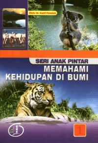Image of Seri Anak Pintar: Memahami Kehidupan Bumi